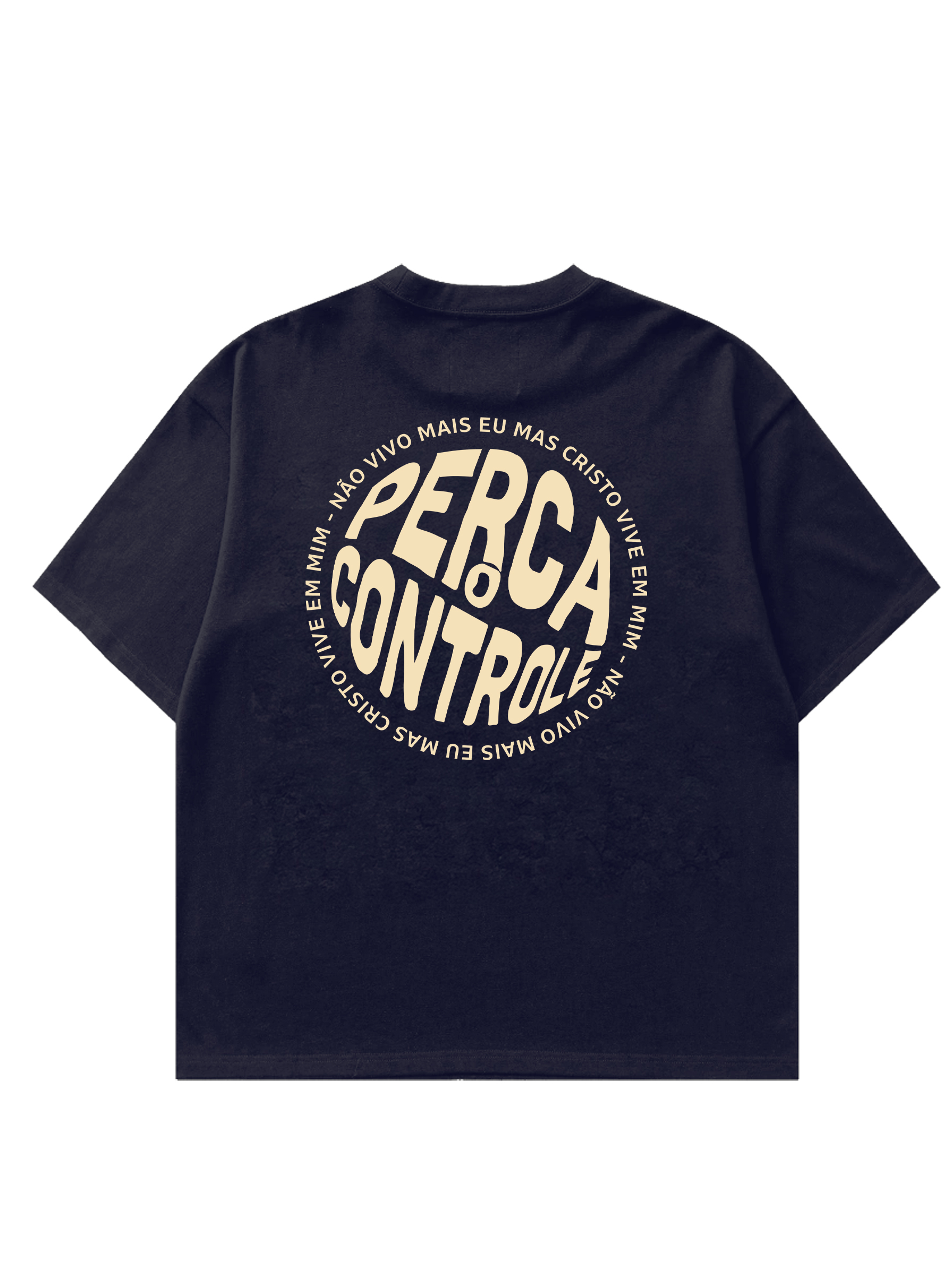 PERCA O CONTROLE - OVERSIZED